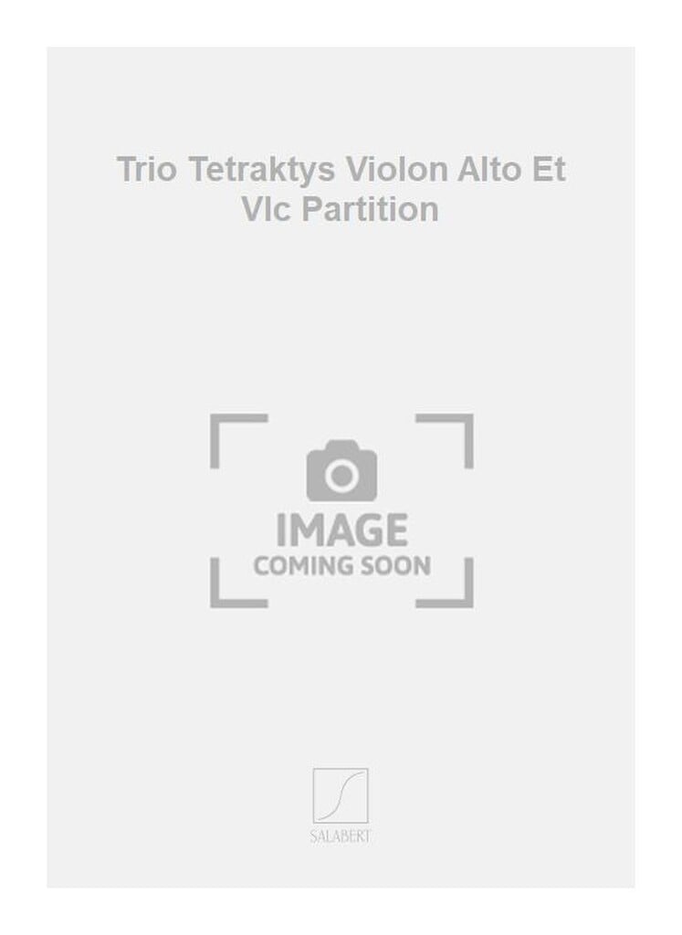Trio Tetraktys Violon Alto Et Vlc Partition